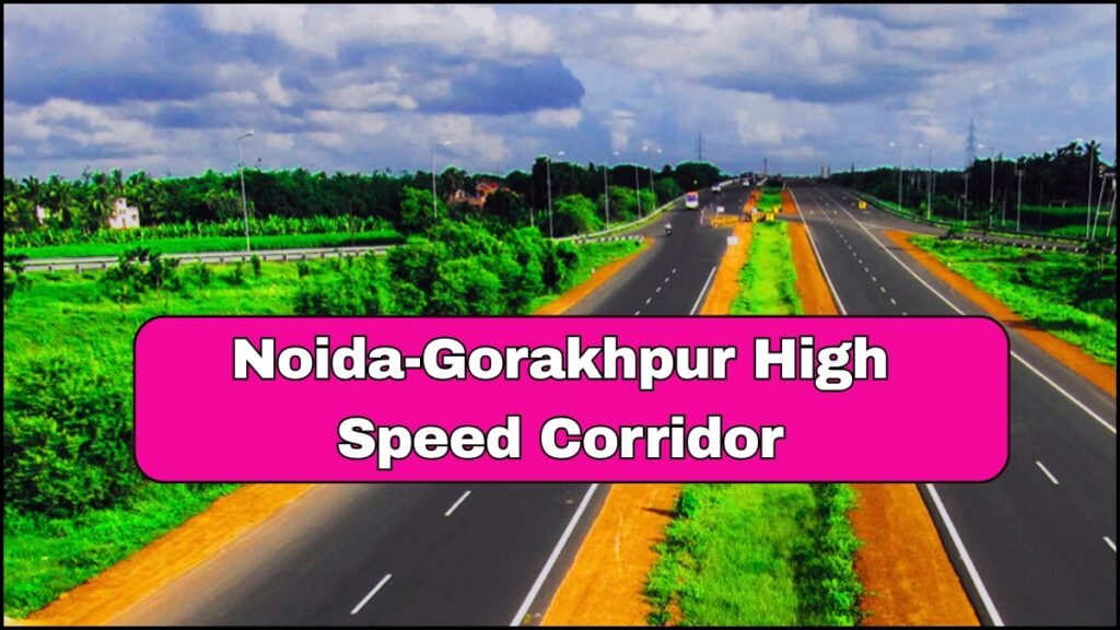 Noida-Gorakhpur High Speed Corridor