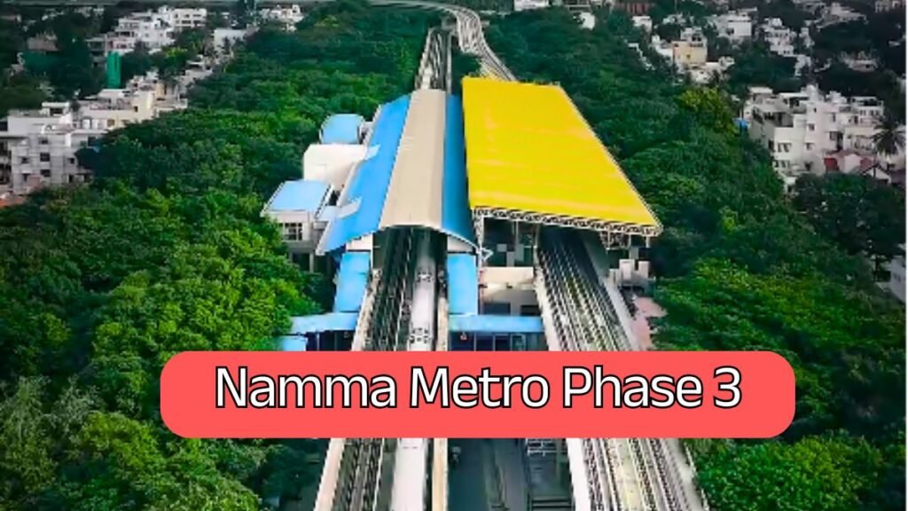 Namma Metro Phase 3 