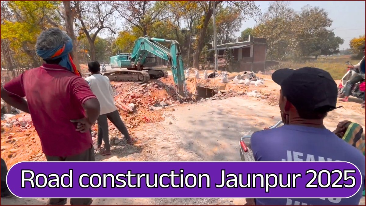 road construction Jaunpur